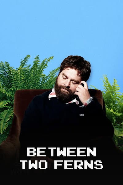 Between Two Ferns with Zach Galifianakis