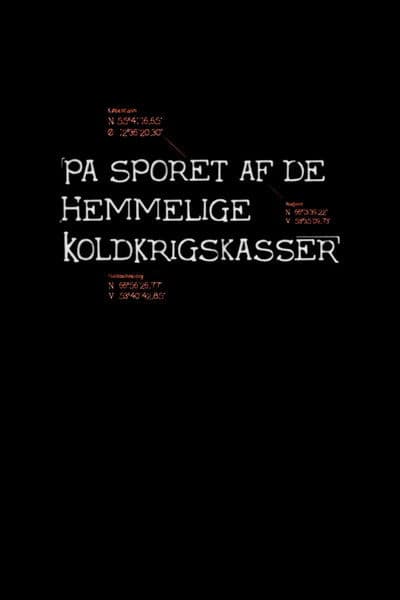 På sporet af de hemmelige koldkrigskasser