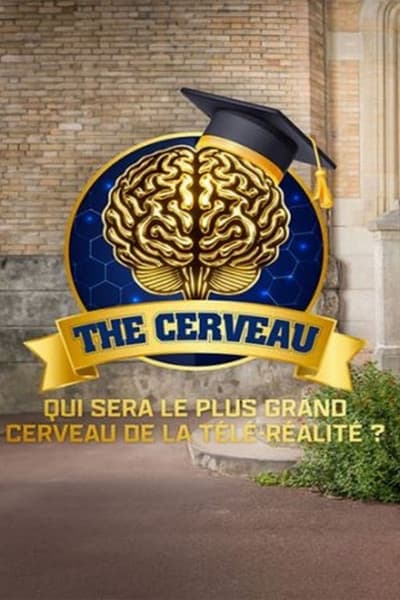 The cerveau : Qui sera le plus grand cerveau de la télé-réalité ?