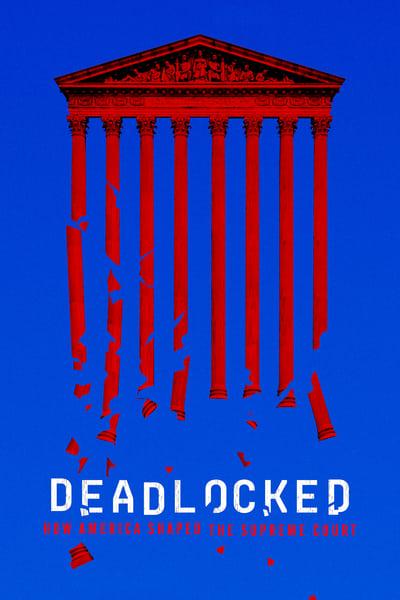 Deadlocked: How America Shaped the Supreme Court