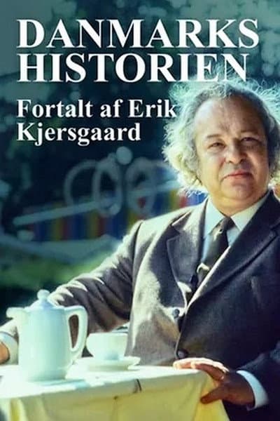 Danmarkshistorien fortalt af Erik Kjersgaard