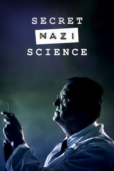 Secret Nazi Science
