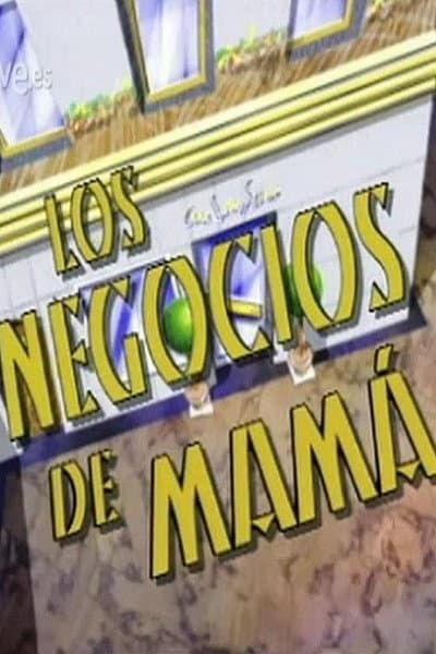Los negocios de mamá