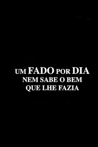 Um fado por dia nem sabe o bem que lhe fazia