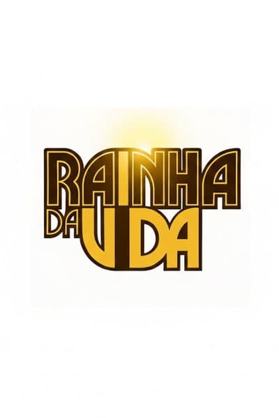 A Rainha da Vida