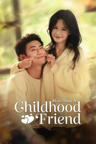 More Than A Childhood Friend