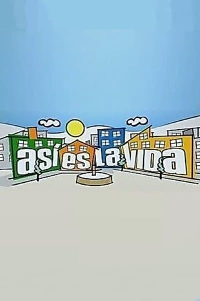 Así es la vida