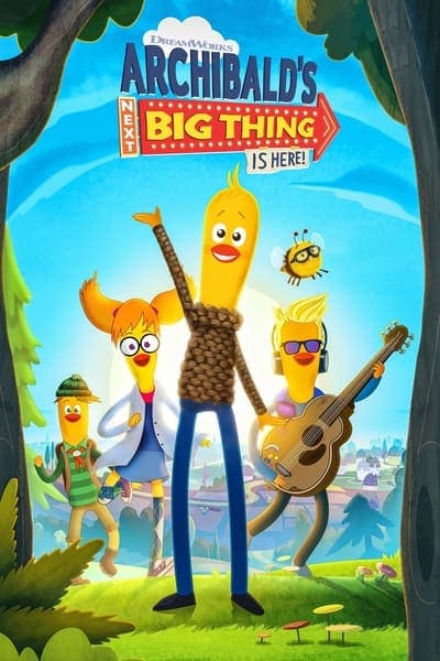 Archibald's Next Big Thing Is Here!