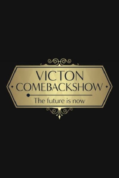 VICTON COMEBACK SHOW [The future is now]