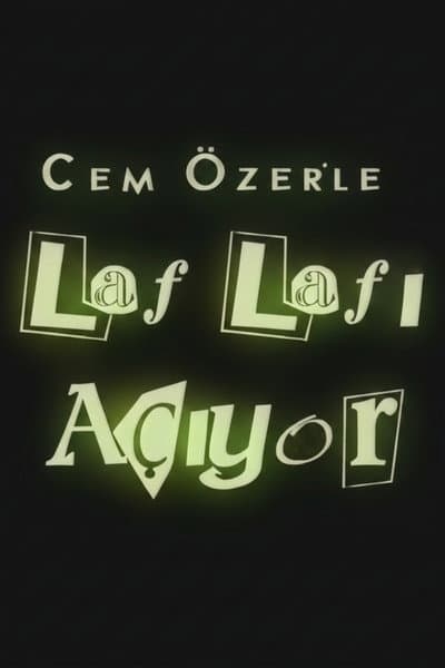 Laf Lafı Açıyor