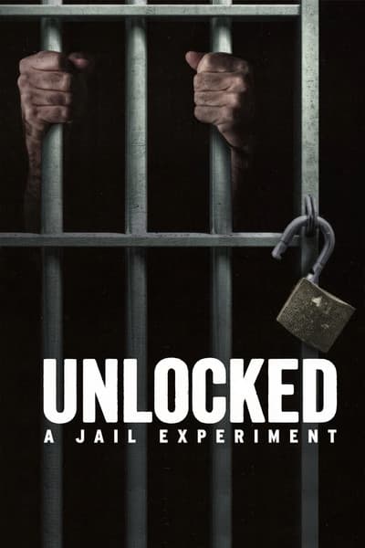 Unlocked: A Jail Experiment