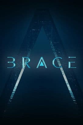 Brace: The Series