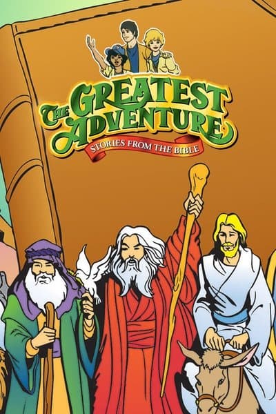 The Greatest Adventure: Stories from the Bible