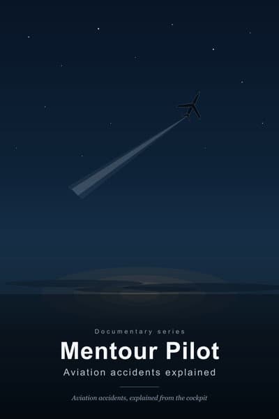 Mentour Pilot: Aviation Accidents explained