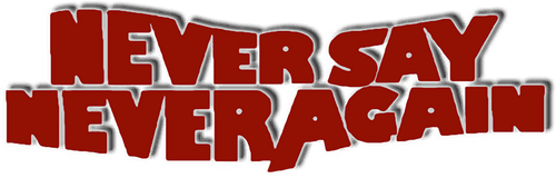 Never Say Never Again